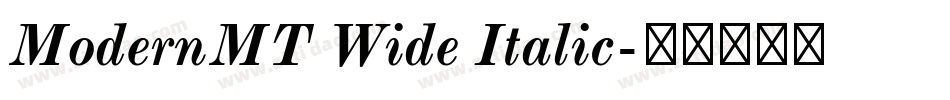 ModernMT Wide Italic字体转换